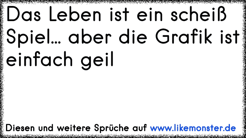 Sprüche flirten ist ein spiel